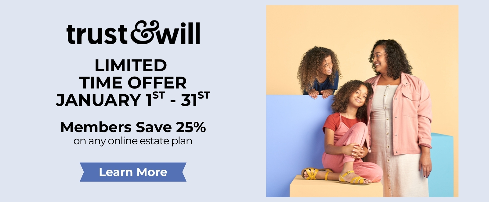 Trust & Will Banner - Members Save 25% Limited Time Offer Jan 1 - 31, 2026