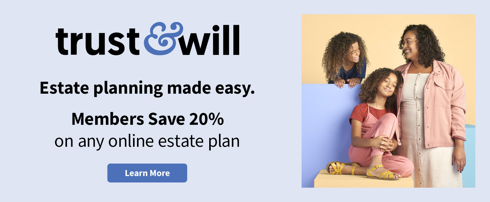 Members Save 30% on Trust and Will